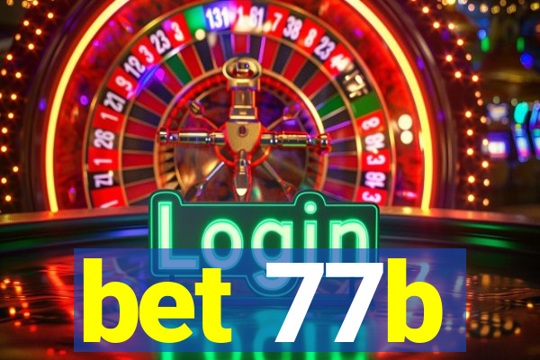 bet 77b